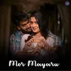 About Mor Mayaru Song